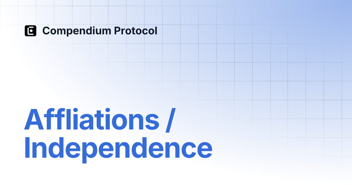 Affliations / Independence | Compendium Protocol